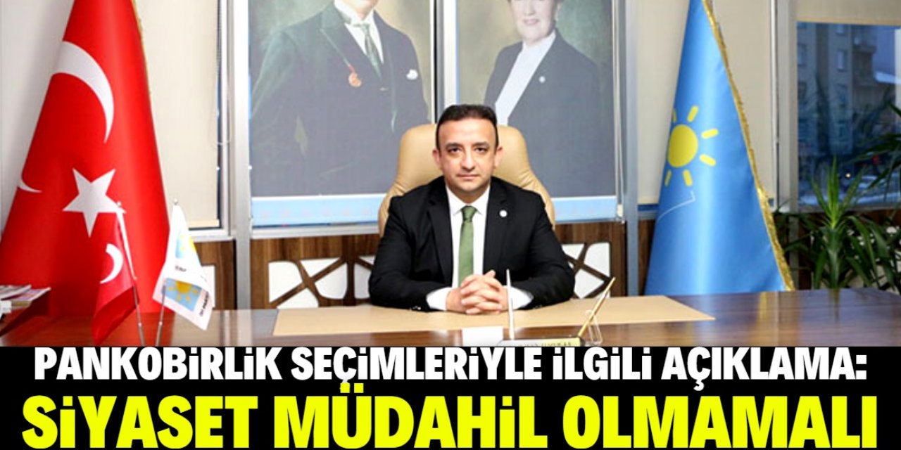 Gökhan Tozoğlu: PANKOBİRLİK seçimlerine siyaset müdahil olmamalı