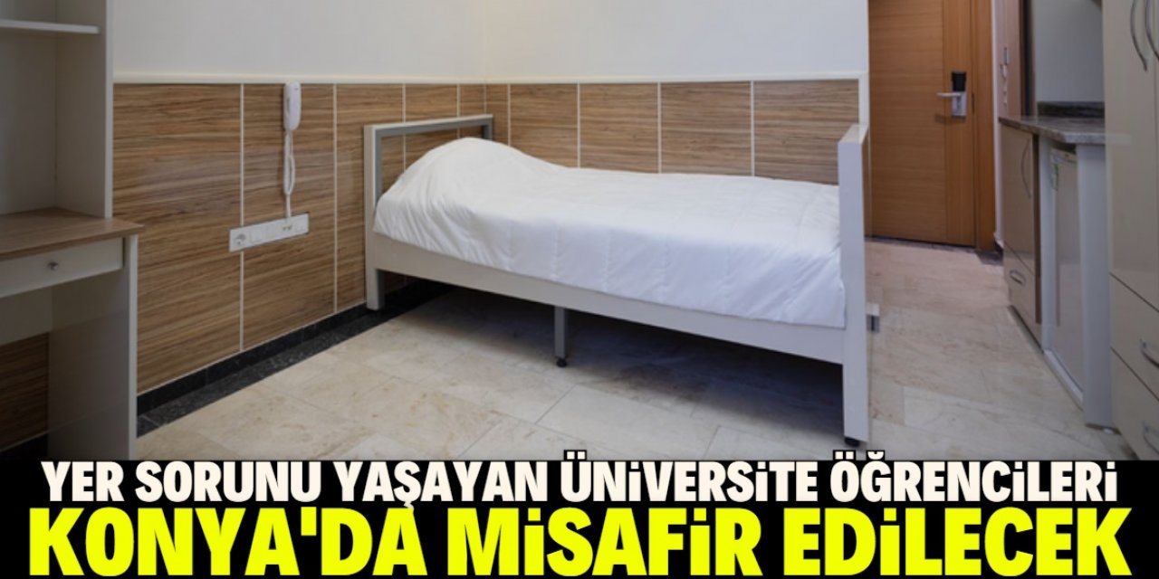 Konya Büyükşehir Belediyesi yer sorunu yaşayan üniversitelileri misafir edecek
