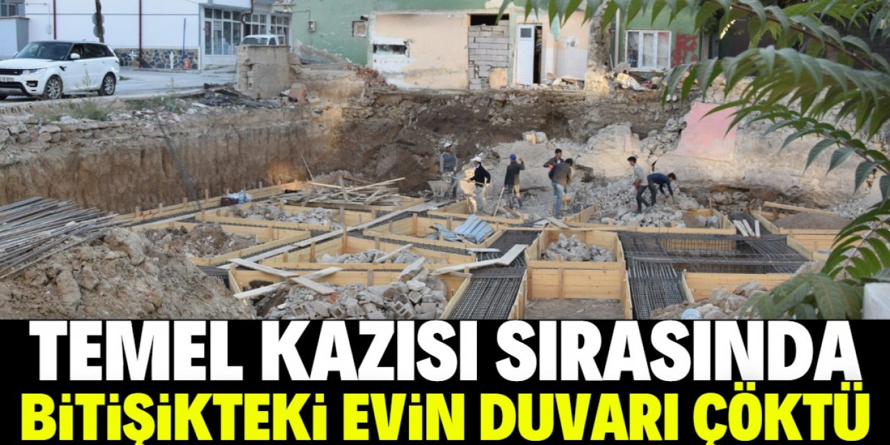 Konya'da temel kazısı sırasında bitişikteki evin bahçe duvarı ve eklentisi çöktü