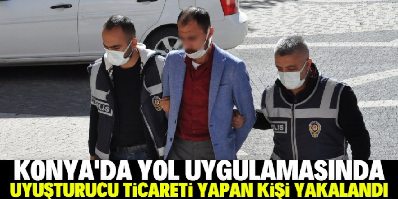 Konya'da yol uygulamasında durdurulan otobüste sahte kimlikle uyuşturucu ticareti yapan şüpheli yakalandı