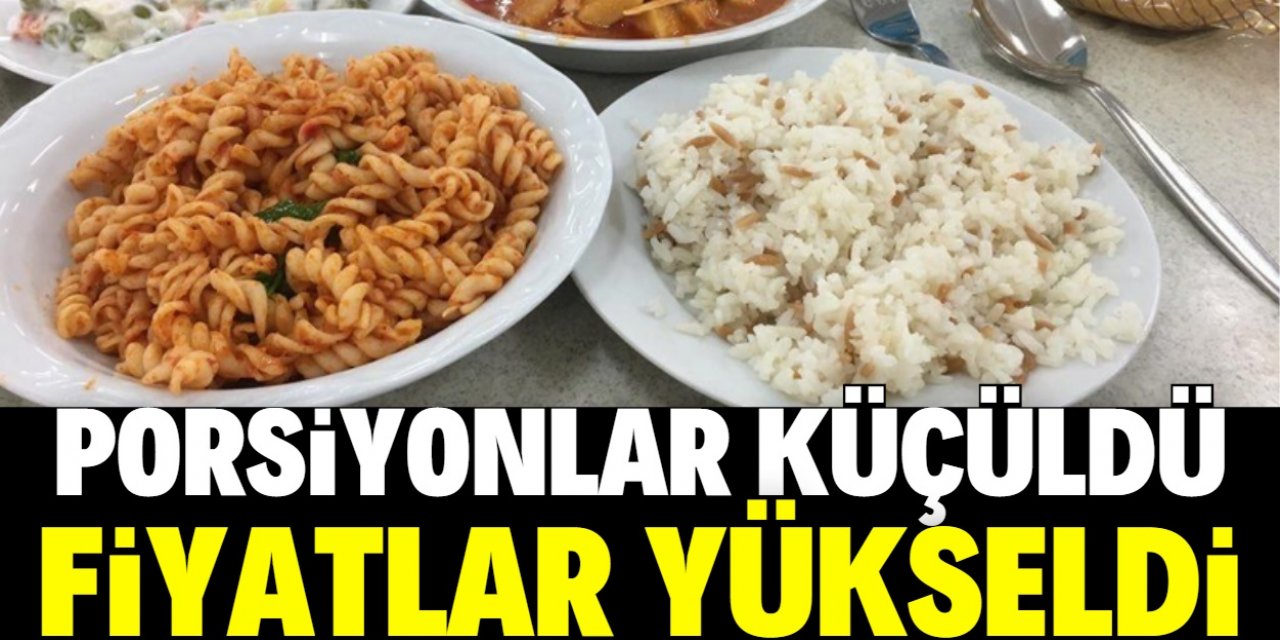 Porsiyonlar küçüldü fiyatlar yükseldi!