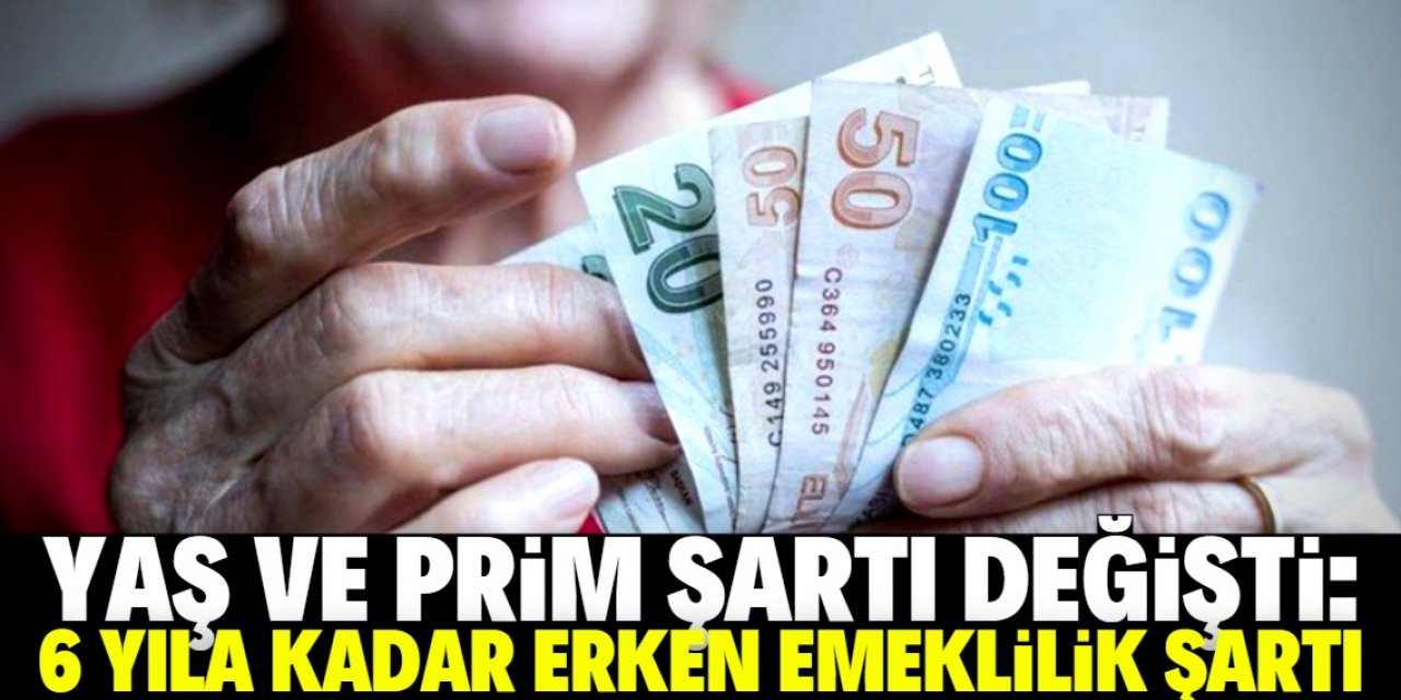 Emeklilikte yaş ve prim şartı değişti