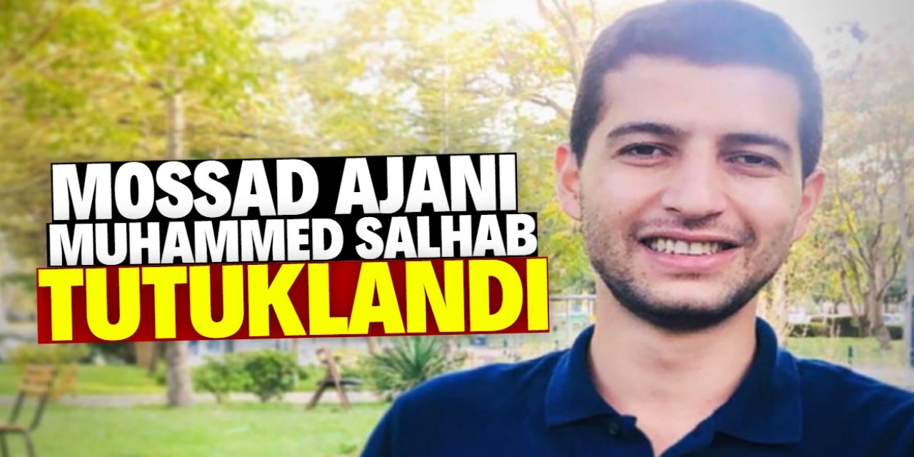 Konya'daki kayıp tıp öğrencisi Muhammed Salhab MOSSAD ajanı çıktı!