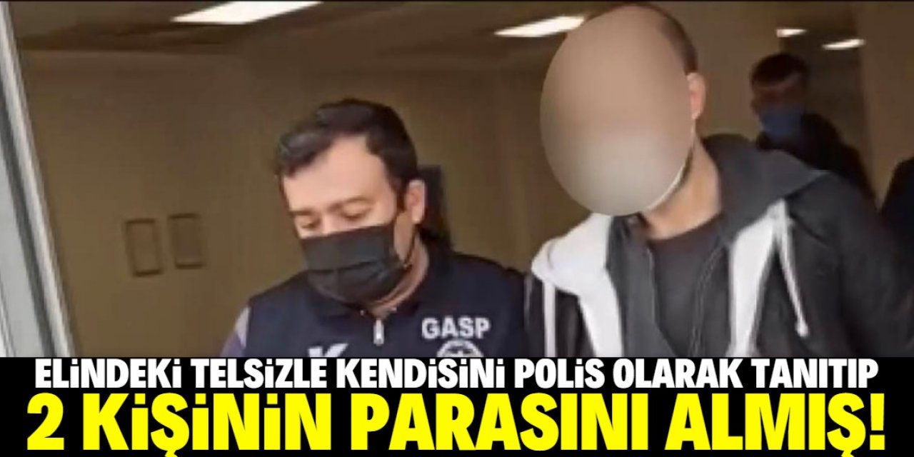 Konya'da kendisini polis olarak tanıtıp 2 kişiyi gasbeden şüpheli yakalandı