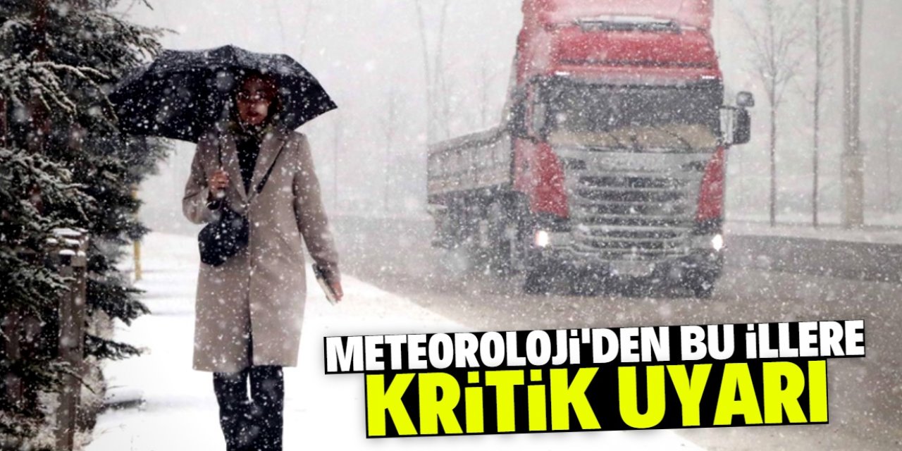 Meteoroloji'den kar ve fırtına uyarısı