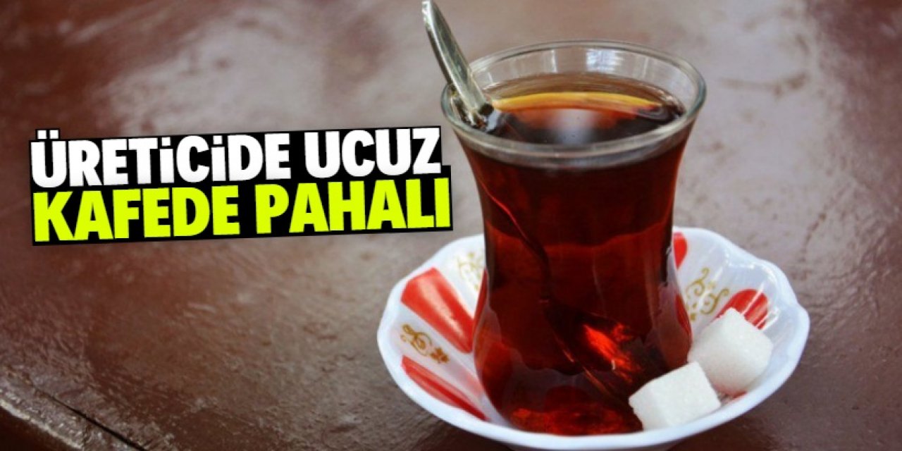 Çay neden pahalı?