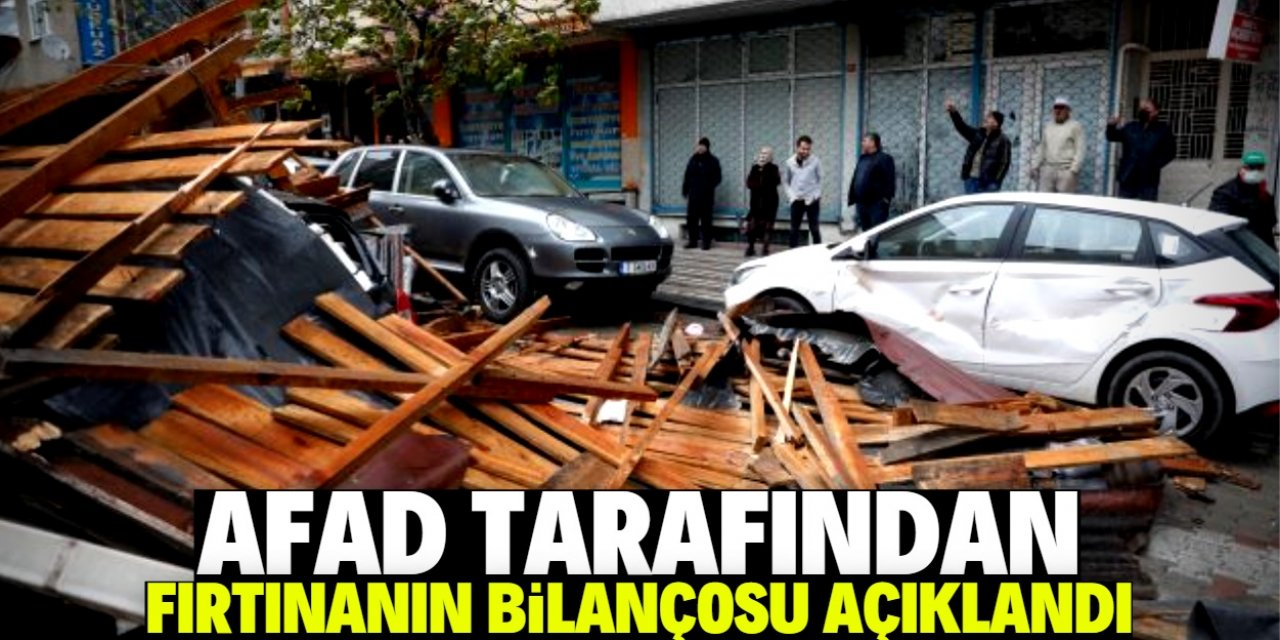 AFAD fırtınanın bilançosunu açıkladı