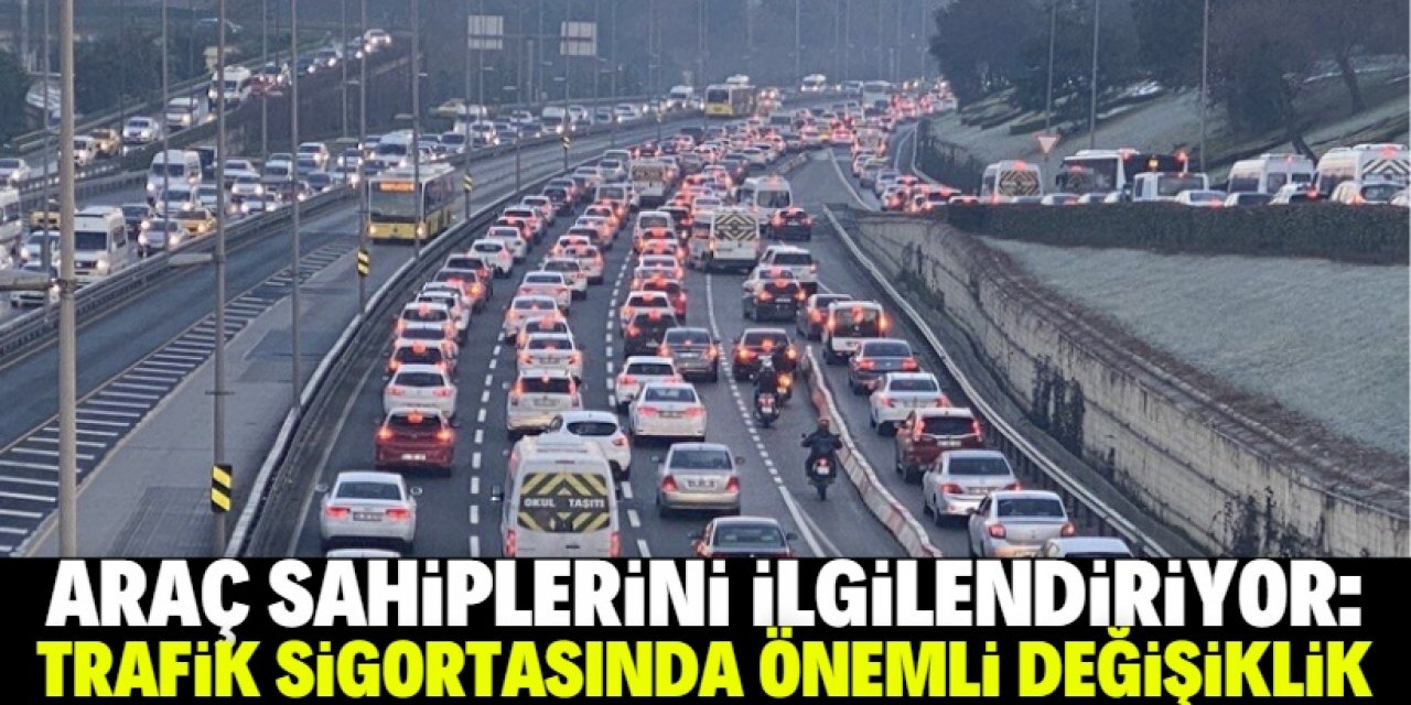 Trafik sigortasında önemli değişiklik