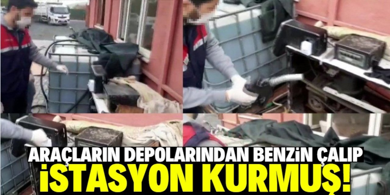 Benzin çalıp istasyon kurmuş!