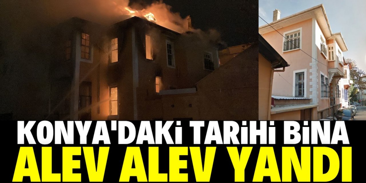 Konya'da tarihi binada çıkan yangın söndürüldü