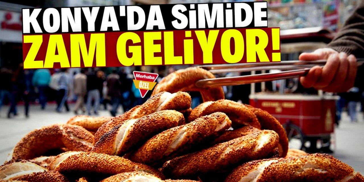 Konya'da bir zam da simit ve poğaçaya!