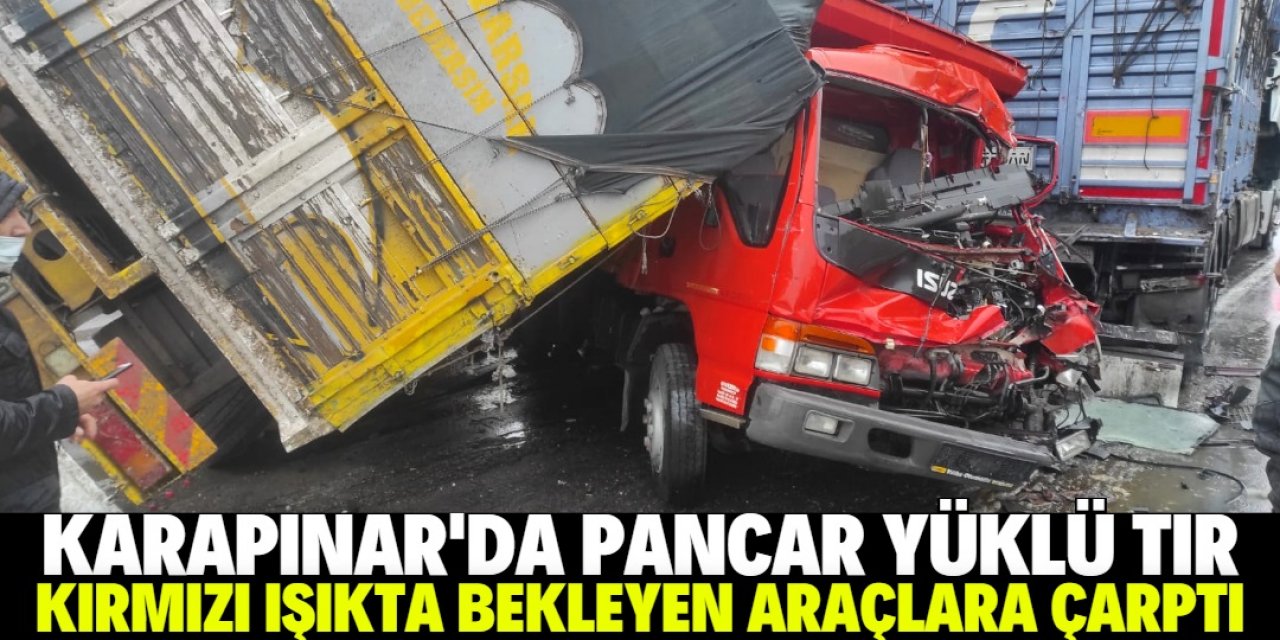 Karapınar'da kırmızı ışıkta bekleyen araçlara kamyonun çarpması sonucu bir kişi öldü