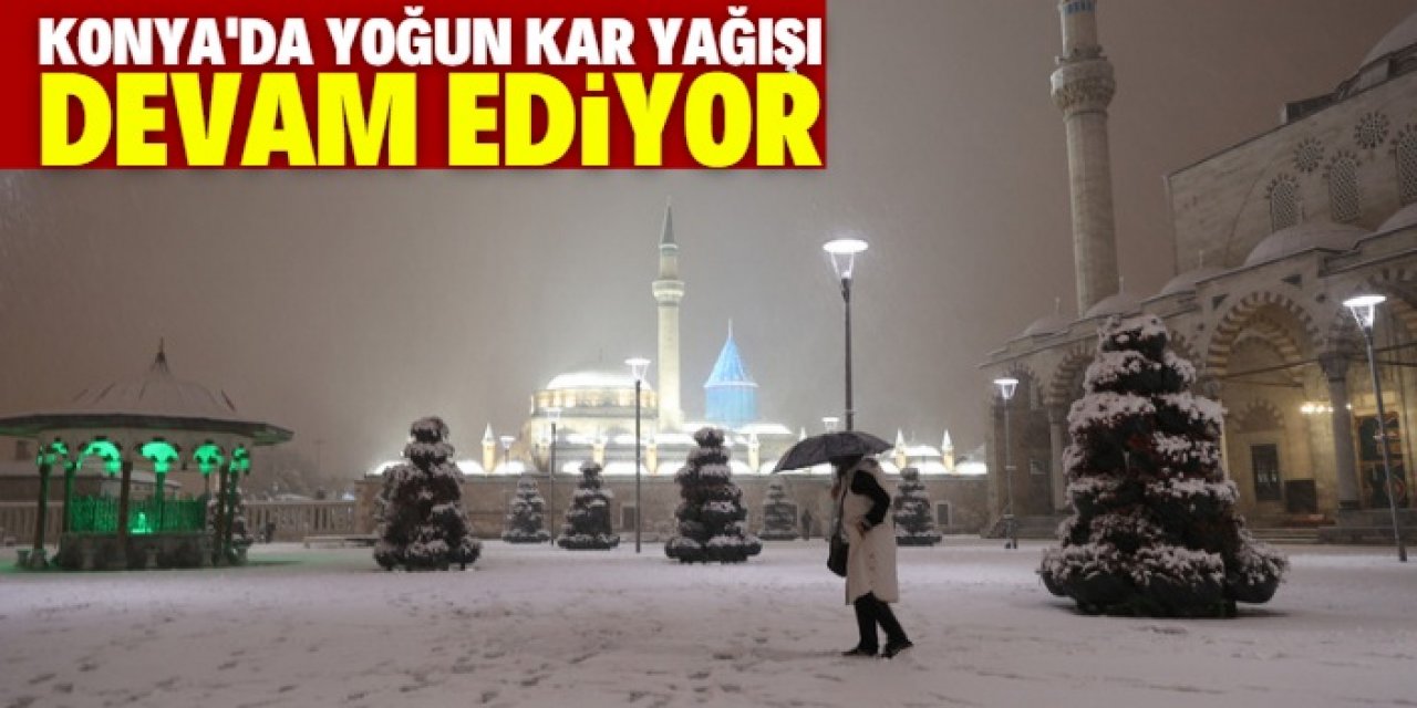 Konya'da yoğun kar yağışı sürüyor