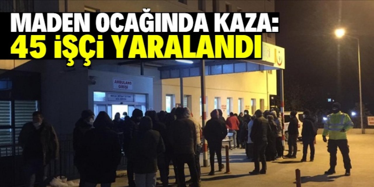 İzmir'de maden ocağındaki kazada 45 işçi yaralandı