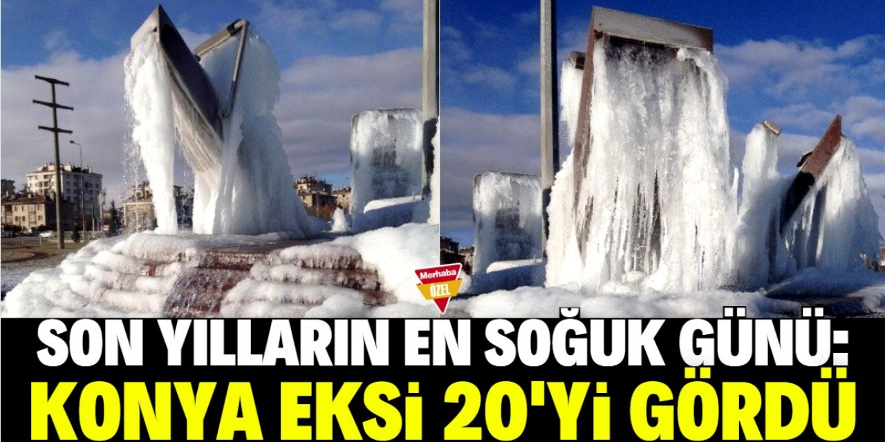 Konya eksi 20'yi gördü