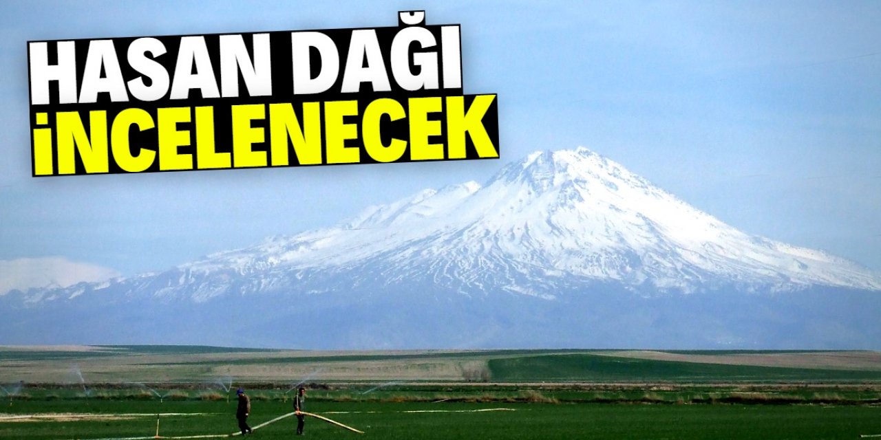 Türkiye'nin en genç volkanlarından Hasan Dağı 3 yıl boyunca incelenecek