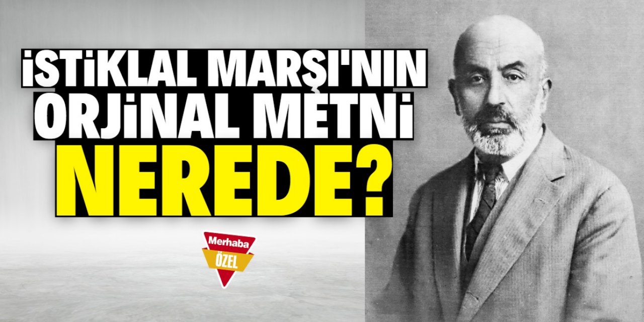 Mehmet Akif Ersoy’un kendi el yazısı İstiklal Marşı nerede?