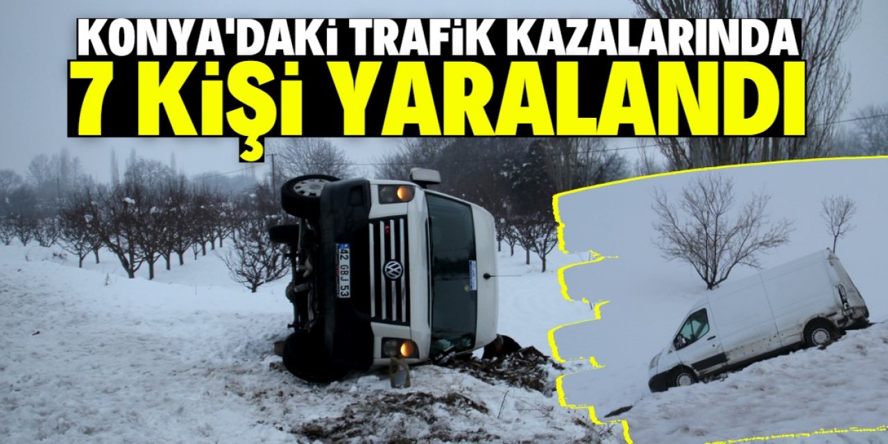 Konya'daki trafik kazalarında 7 kişi yaralandı