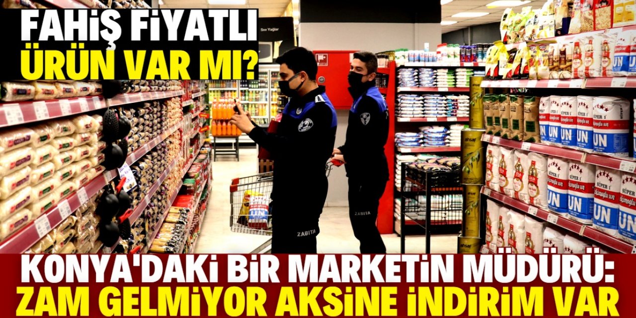 Konya'daki marketlerde fahiş fiyat denetimi yapıldı
