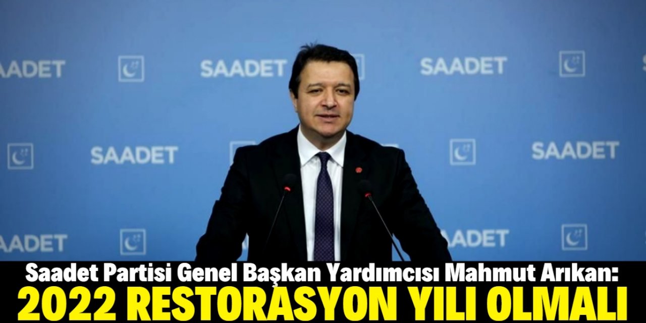 "2022 restorasyon yılı olmalı"