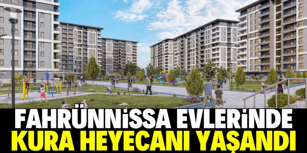 Fahrünnisa Evlerinde kura sonuçları belli oldu