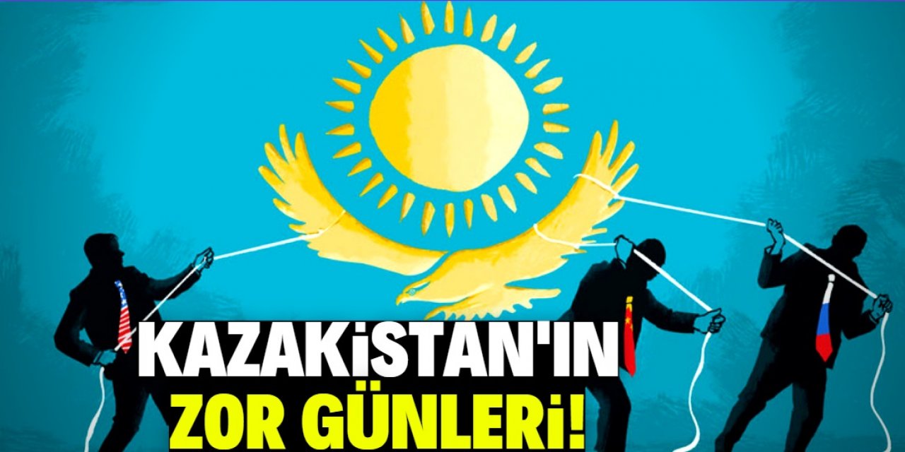 Kazakistan'ın zor günleri!