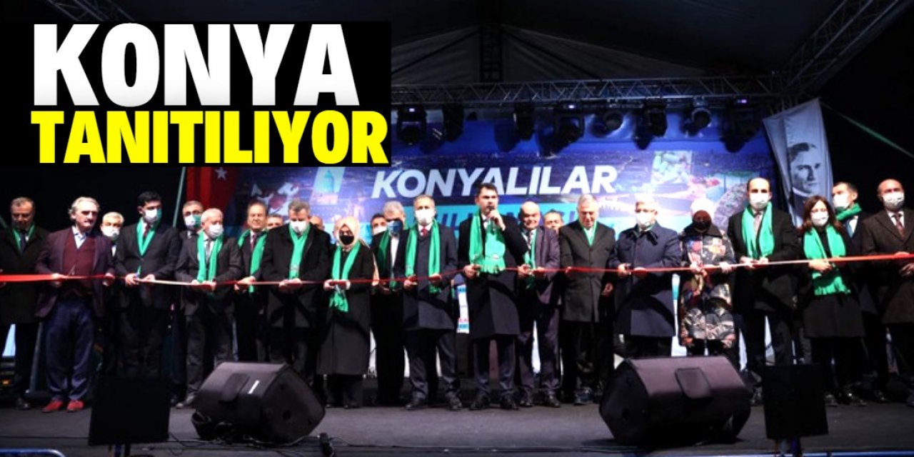 Konya dünyanın her yerinde tanıtılmalı