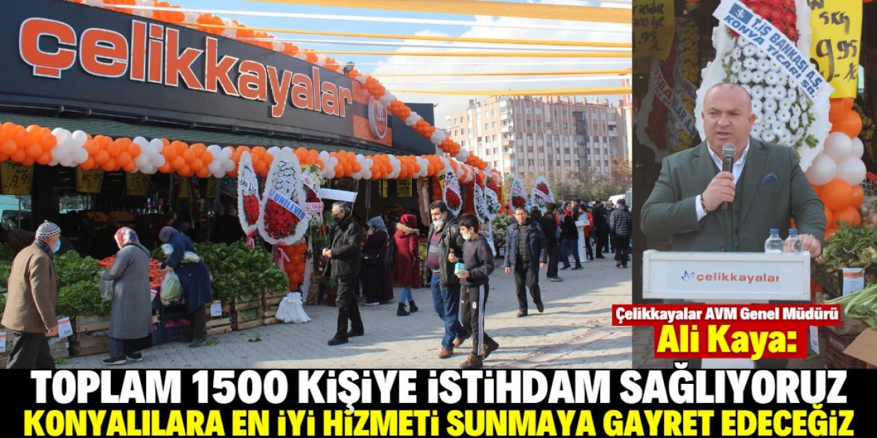 Çelikkayalar Konya'da 29. şubesini açtı