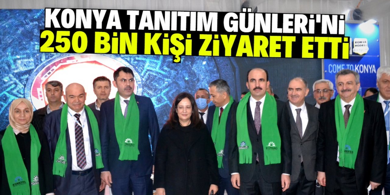 Konya Tanıtım Günleri'ne yoğun ilgi gösterildi