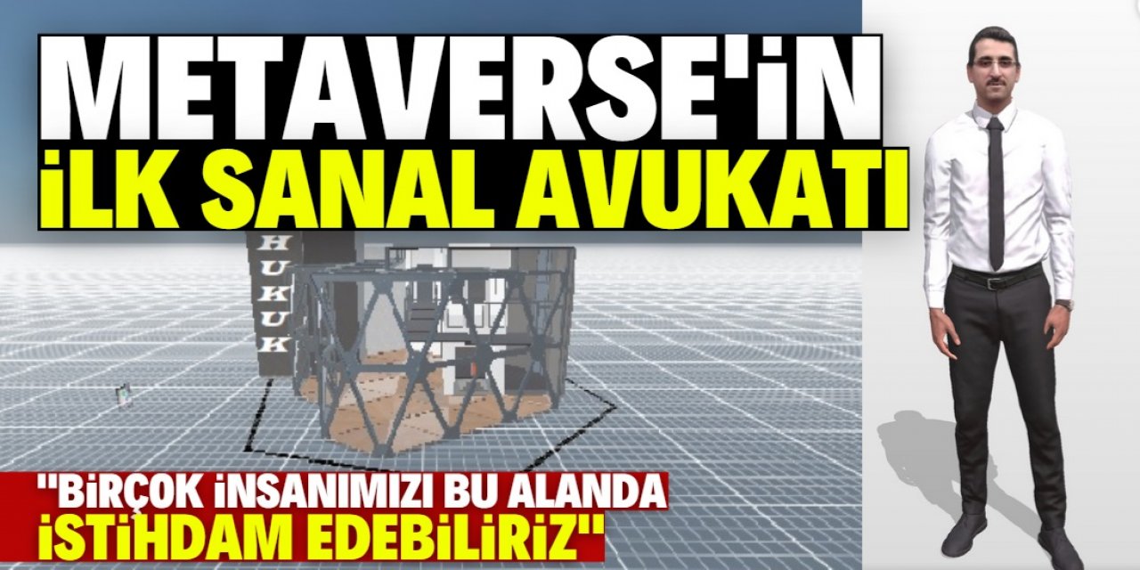 Metaverse evreninde yer alan ilk avukat Türkiye’den çıktı