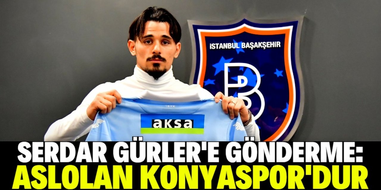 Başakşehir Serdar Gürler transferini açıkladı 