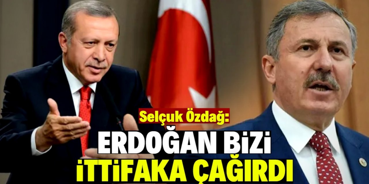 Selçuk Özdağ açıkladı: Erdoğan bizi ittifaka çağırdı