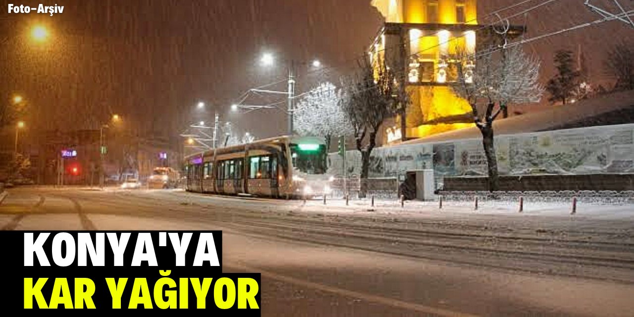 Konya merkezde kar yağışı başladı