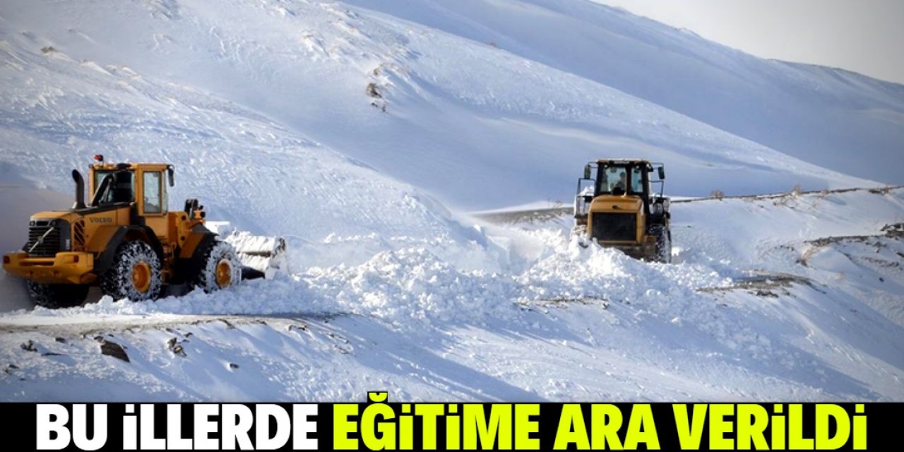 Yoğun kar yağışı nedeniyle eğitime ara verilen iller