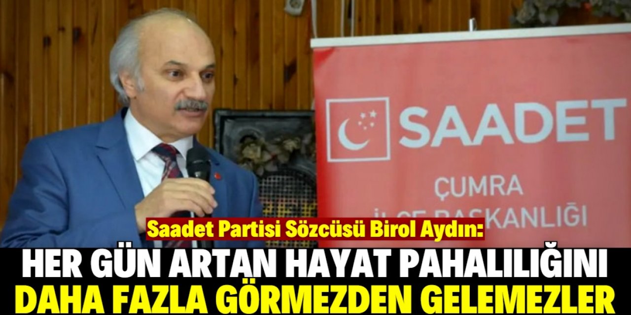 "Pahalılık sokaklara yansımaya başladı"