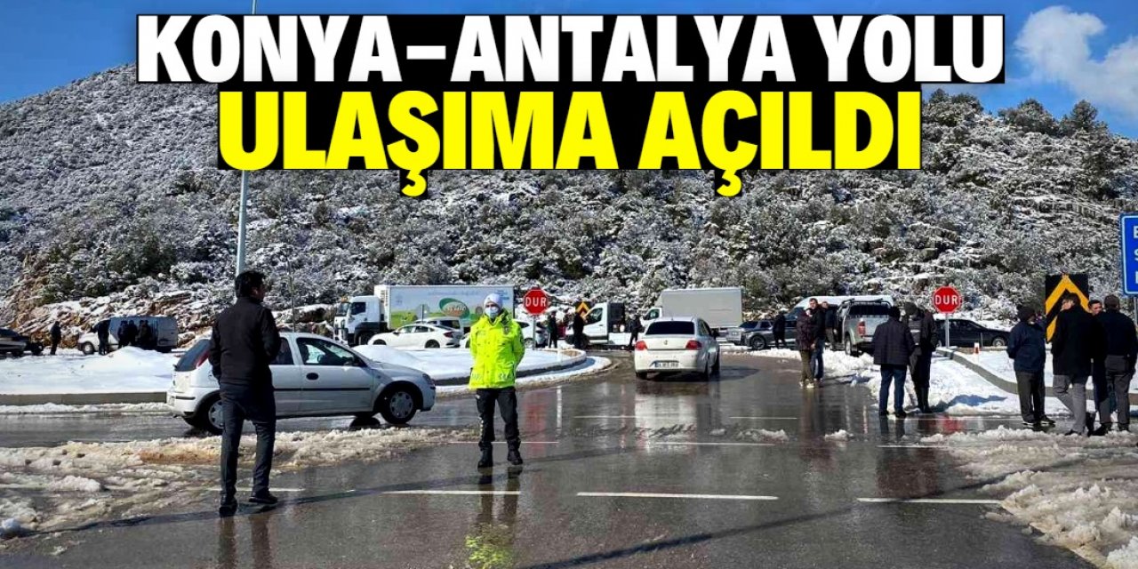 Konya-Antalya yolu ulaşıma açıldı