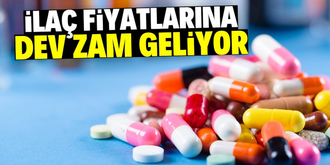 Şubat ayında ilaç fiyatlarına dev zam geliyor