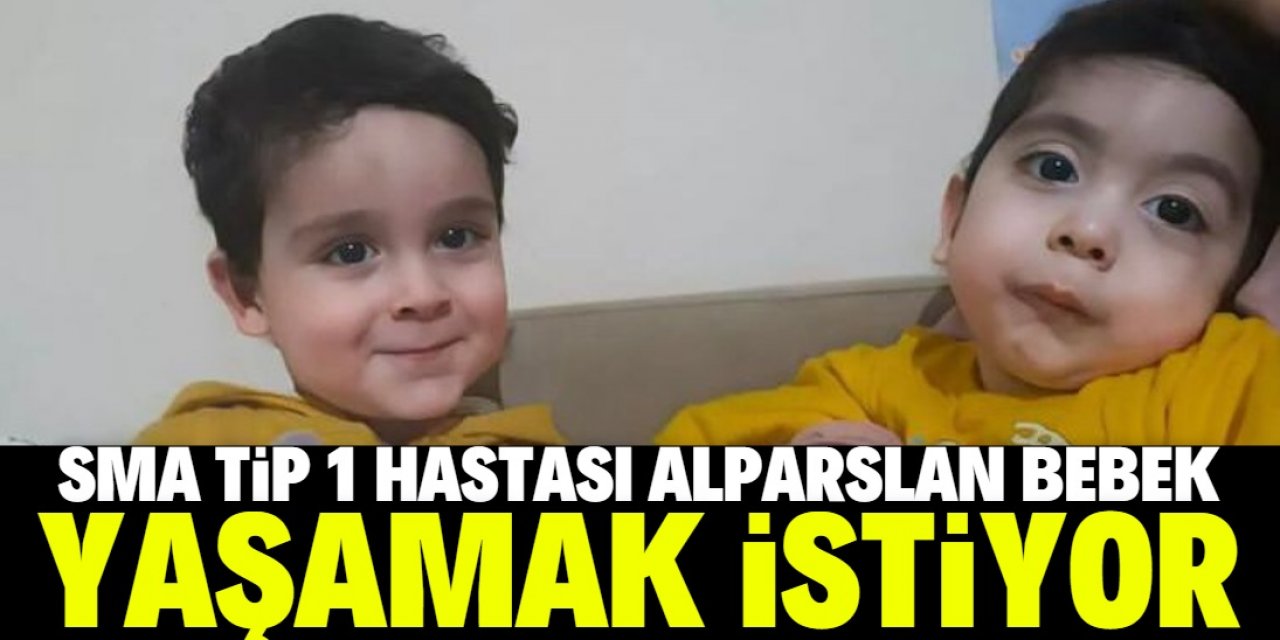 SMA Tip 1 hastası Alparslan bebek yaşamak istiyor