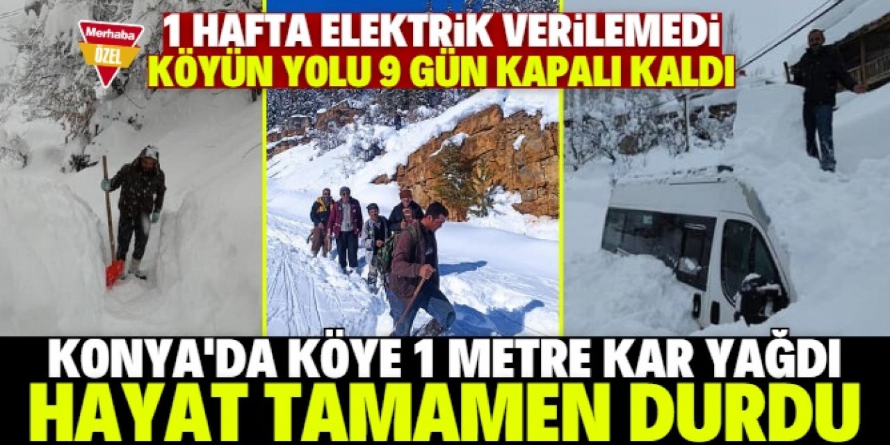 Konya'daki köye kar nedeniyle 9 gün ulaşım sağlanamadı