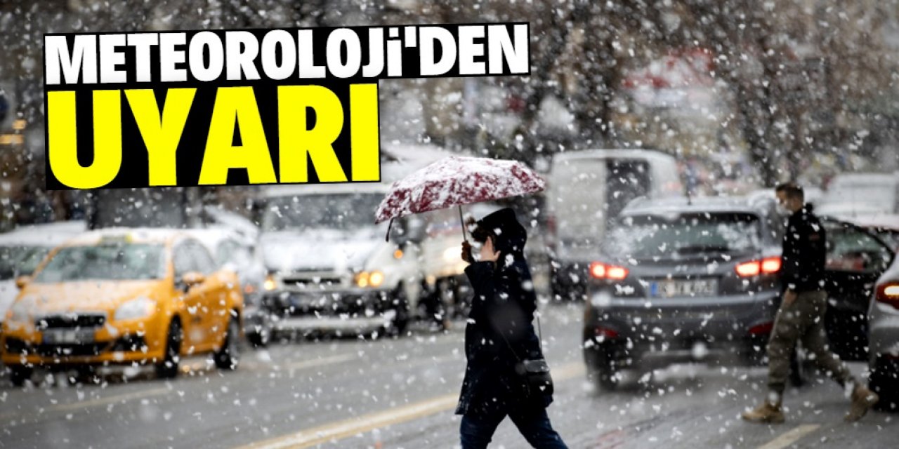 Meteoroloji’den yağmur ve kar uyarısı