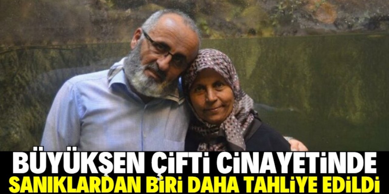 Konya'daki Büyükşen çifti cinayetinin sanıklarından biri daha tahliye edildi