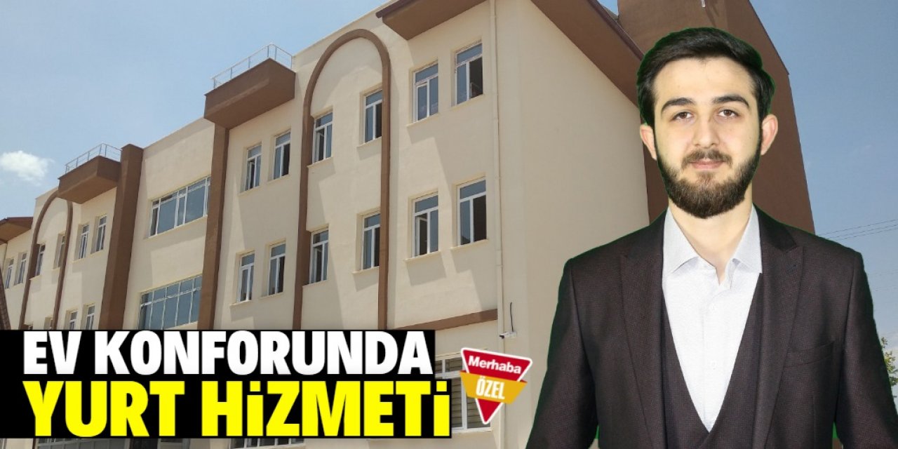 Ev konforunda yurt hizmeti