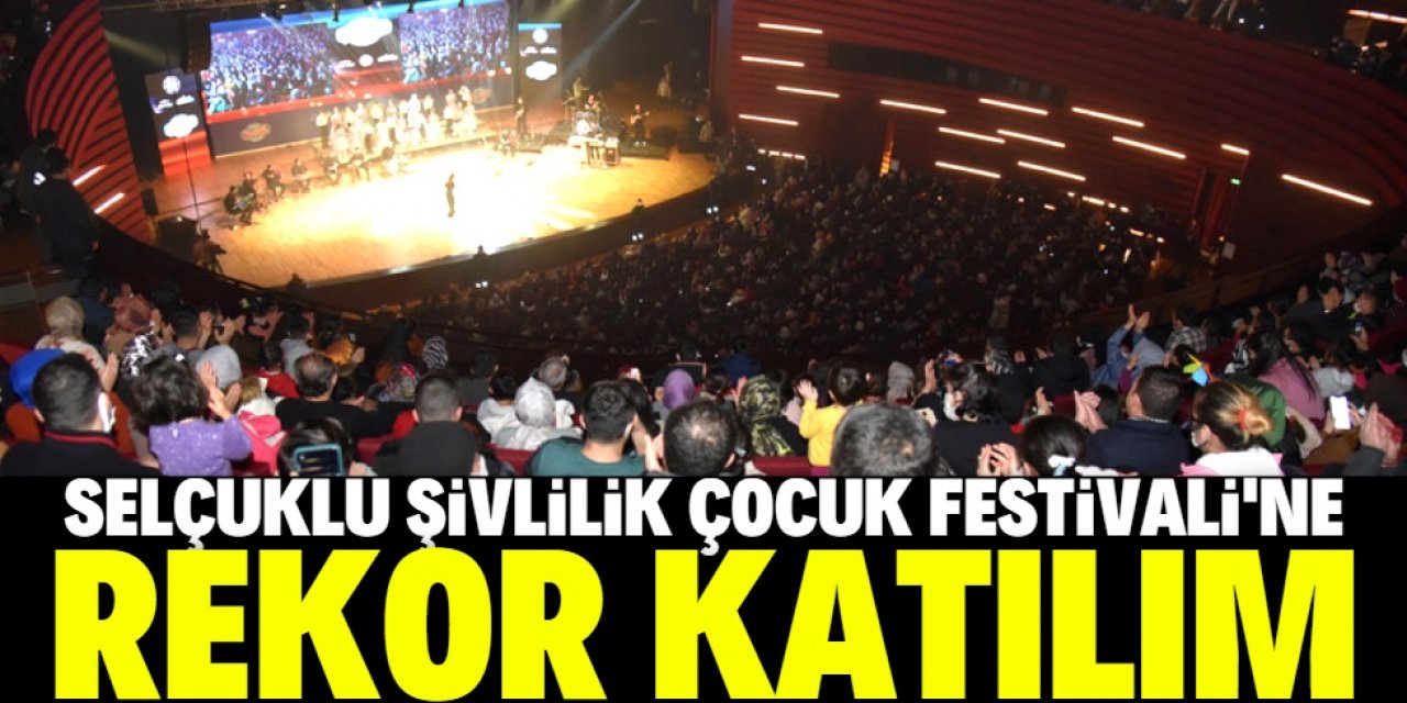 Selçuklu Şivlilik Çocuk Festivali'ne rekor katılım