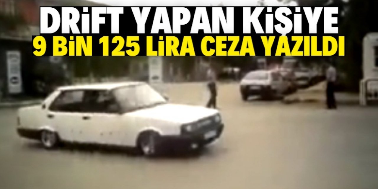 Konya'da drift yapan sürücüye 9 bin 125 lira ceza