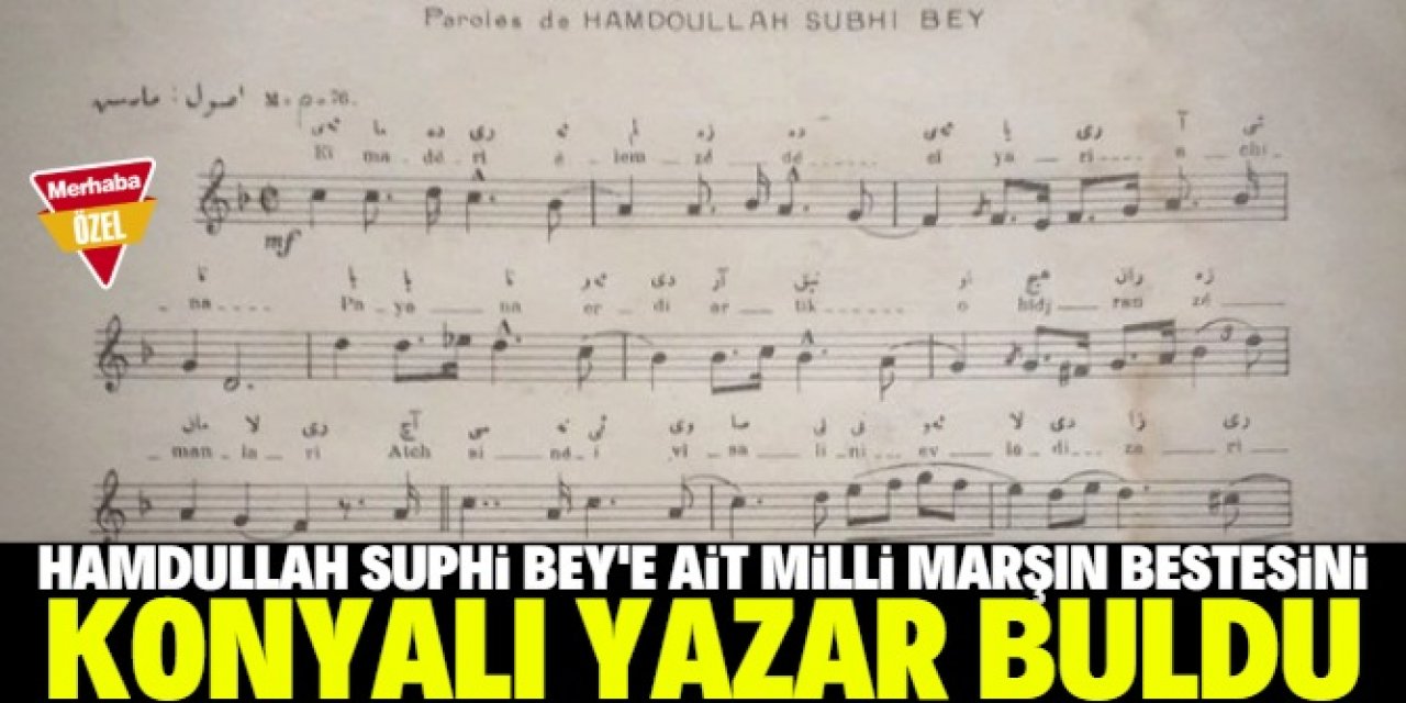 Tarihi marşın bestesini Konyalı yazar buldu