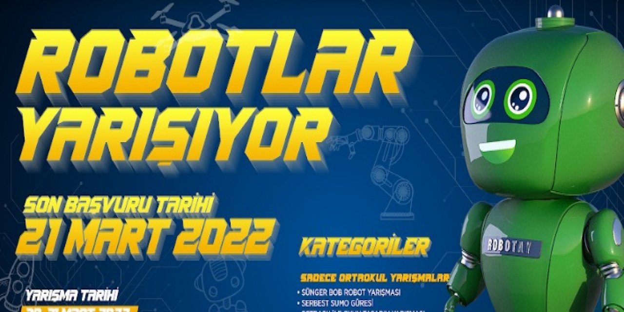 Robot Yarışması’na başvurular başlıyor