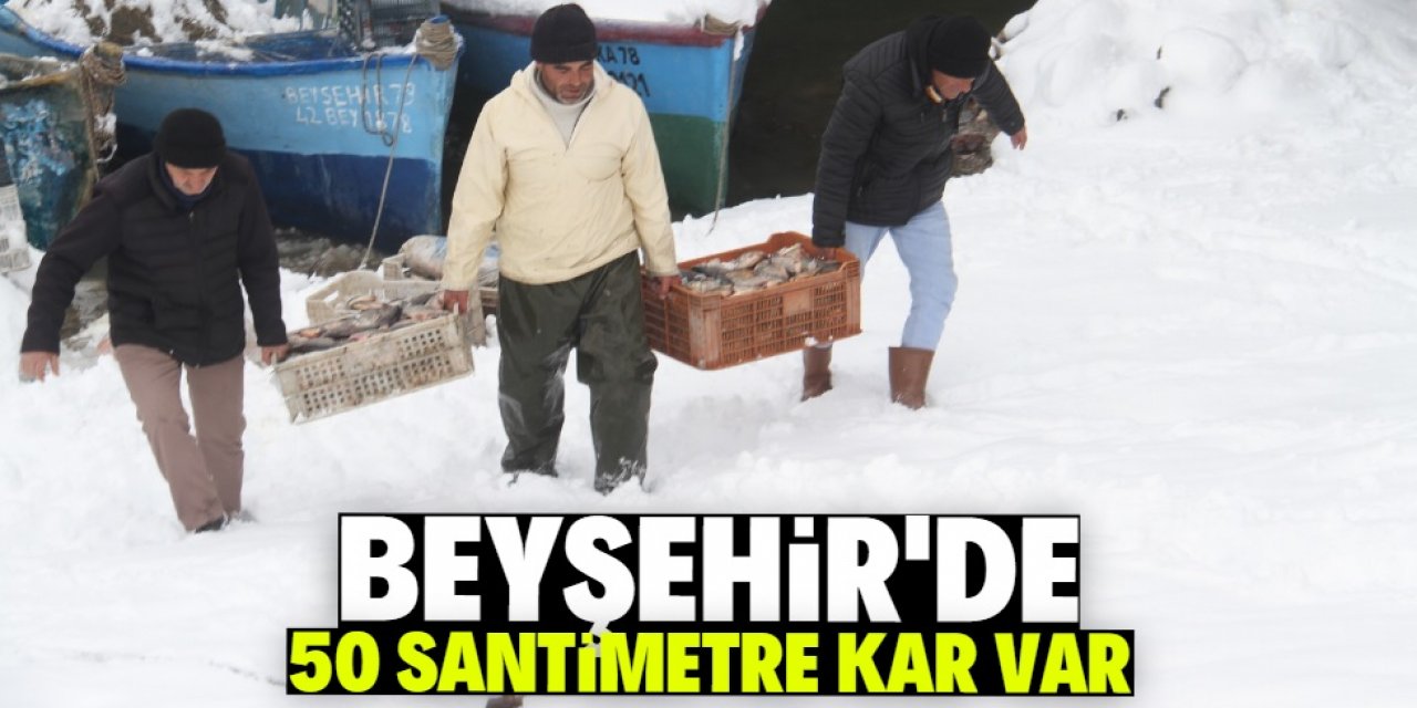 Konya Beyşehir'de 50 santimetre kar var