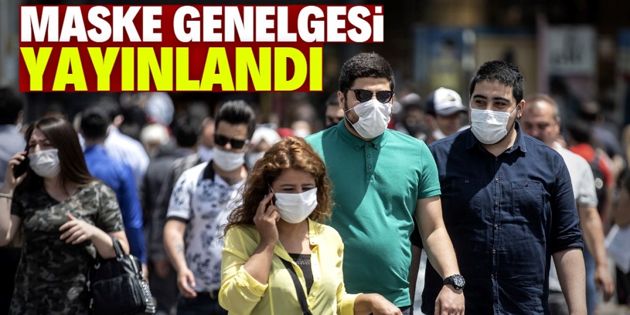 İçişleri Bakanlığı’ndan maske genelgesi