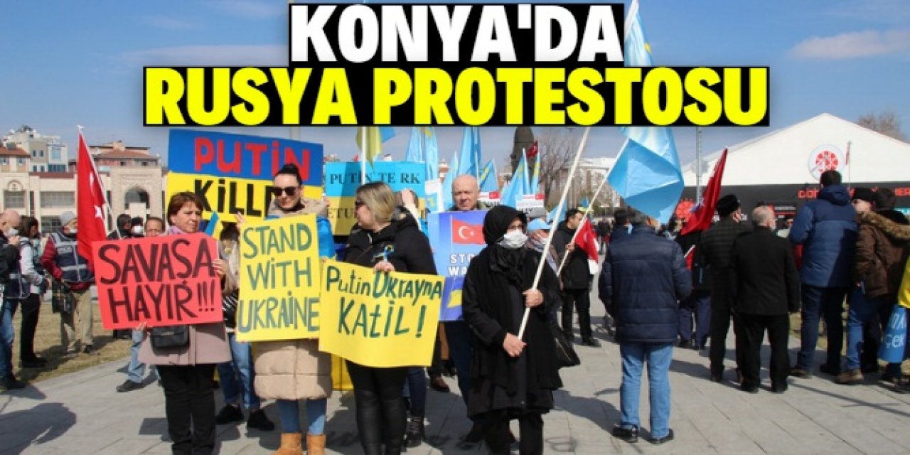 Konya'da Rusya'yı protesto ettiler