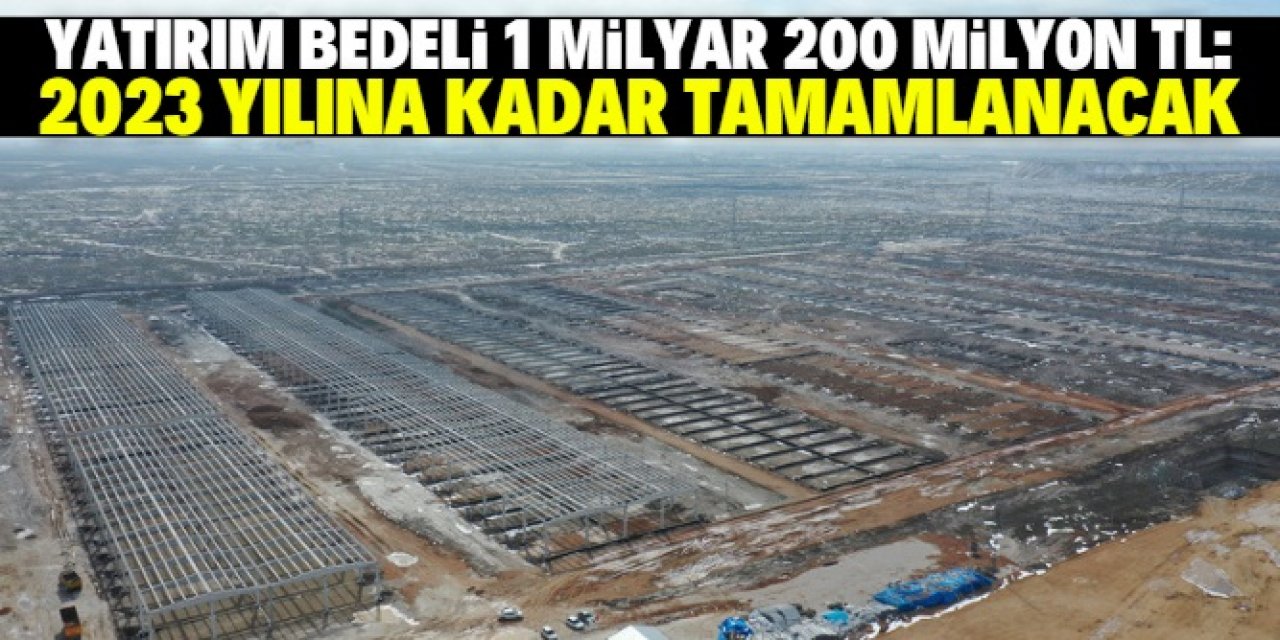 Konya şehir merkezinin çehresini değiştirecek proje 2023 yılına kadar bitirilecek 